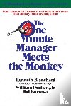 Blanchard, Kenneth H. - The One Minute Manager Meets the Monkey