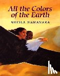 Hamanaka, Sheila - All the Colours of the Earth