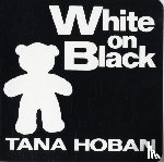 Hoban, Tana - White on Black