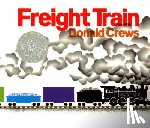 Crews, Donald - Freight Train