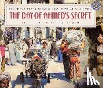 Parry, Florence H. - Day of Ahmed's Secret