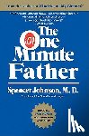 Johnson, Spencer - The One Minute Father