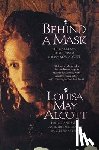 Alcott, Louisa May - Behind a Mask