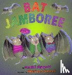 Appelt, Kathi, Sweet, Melissa - Bat Jamboree