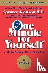 Spencer Johnson, M.D. - One Minute for Yourself