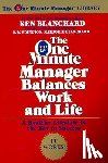 Blanchard, Kenneth H. - The One Minute Manager Balances Work and Life