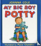 Cole, Joanna - My Big Boy Potty