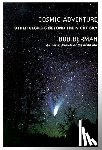Berman, Bob - Cosmic Adventure: More Secrets from the Night Sky