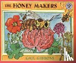 Gibbons, Gail - The Honey Makers