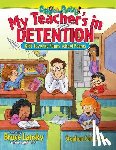 Bruce Lansky, Stephen Carpenter - My Teacher's In Detention