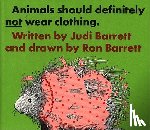 Barrett, Judi - Animals Should Definitely Not Wear Clothing