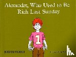 Viorst, Judith - Alexander, Who Used to Be Rich Last Sunday