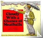 Barrett, Judi - Cloudy with a Chance of Meatballs