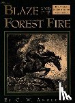 Anderson, C. W. - Blaze and the Forest Fire: Billy and Blaze Spread the Alarm