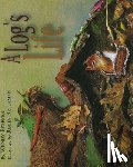 Brickman, Robin - A Log's Life