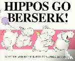 Boynton, Sandra - Hippos Go Berserk!