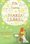 Ada, Alma Flor - Me Llamo Maria Isabel (My Name Is Maria Isabel)