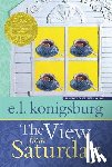 Konigsburg, E. L. - The View from Saturday