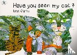 Carle, Eric - Have You Seen My Cat?