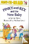 Howe, James - Pinky and Rex and the New Baby: Ready-To-Read Level 3
