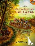 Harness, Cheryl - The Amazing Impossible Erie Canal