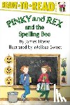Sweet, Melissa - Pinky and Rex and the Spelling Bee: Ready-To-Read Level 3