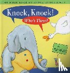 Hills, Tad - Knock, Knock! Who's There?: My First Book of Knock-Knock Jokes
