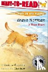 Clements, Andrew - Brave Norman: A True Story (Ready-To-Read Level 1)