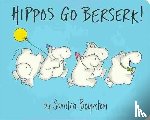 Boynton, Sandra - Hippos Go Berserk