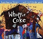 Wilson, Karma - Whopper Cake