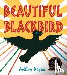 Bryan, Ashley - Beautiful Blackbird