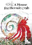 Carle, Eric - A House for Hermit Crab