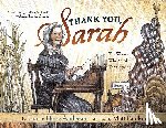 Anderson, Laurie Halse - Thank You, Sarah: The Woman Who Saved Thanksgiving