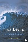 Kehret, Peg - ESCAPING THE GIANT WAVE