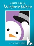 Sabuda, Robert - Winter in White: Winter in White