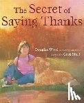 Wood, Douglas - Secret of Saying Thanks