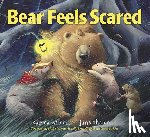 Wilson, Karma - Bear Feels Scared