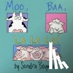 Boynton, Sandra - Moo, Baa, La La La
