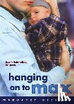 Bechard, Margaret - Hanging on to Max