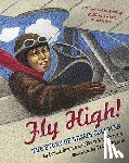 Borden, Louise - Fly High!: The Story of Bessie Coleman