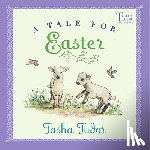 Tudor, Tasha - A Tale for Easter