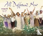 Johnson, Angela - All Different Now: Juneteenth, the First Day of Freedom