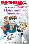 Thompson, Kay - Eloise and the Snowman: Ready-To-Read Level 1