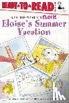 Thompson, Kay - Eloise's Summer Vacation: Ready-To-Read Level 1