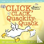 Cronin, Doreen - CLICK CLACK QUACKITY-QUACK