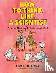 Kramer, Stephen P. - HT THINK LIKE A SCIENTIST