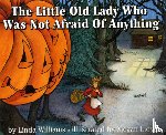 Williams, Linda - The Little Old Lady Who Was Not Afraid of Anything