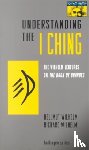 Wilhelm, Hellmut, Wilhelm, Richard - Understanding the I Ching