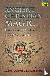 Meyer, Marvin W., Smith, Richard - Ancient Christian Magic