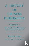 Fung, Yu-lan - History of Chinese Philosophy, Volume 1
